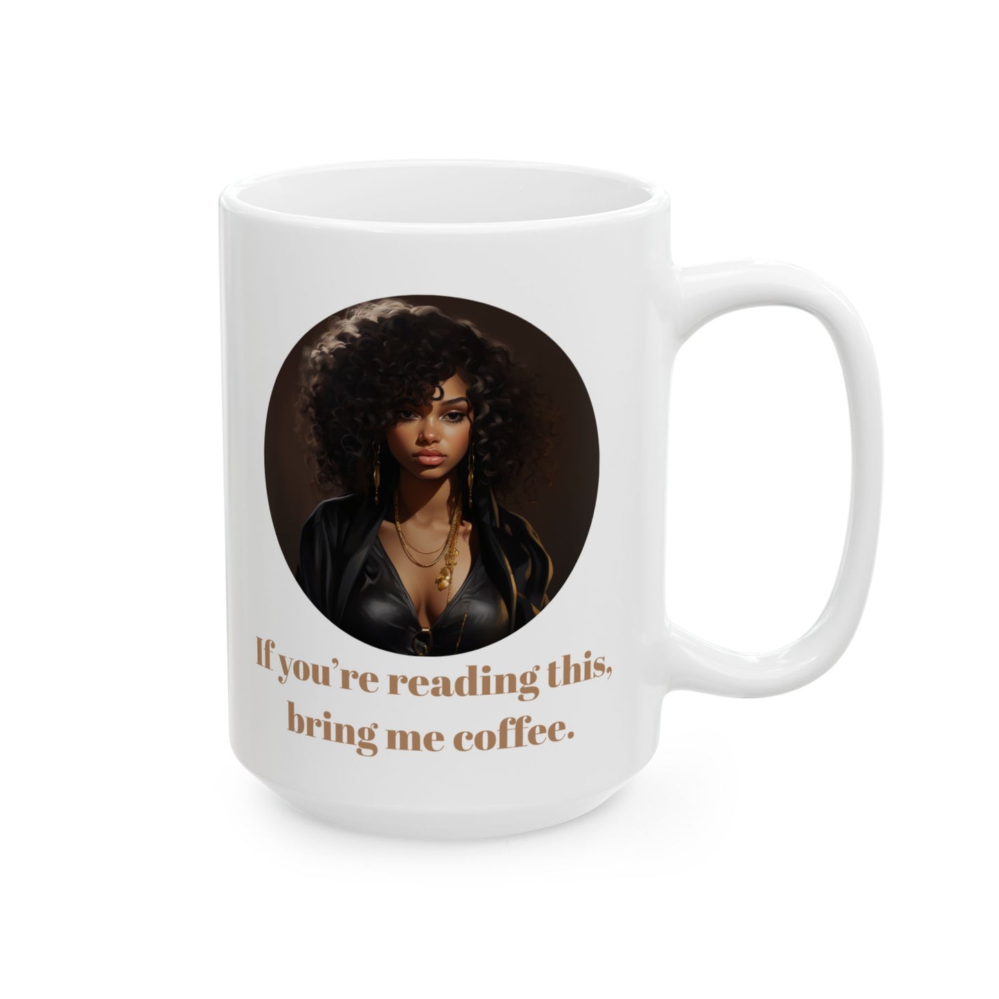 “Bring Me Coffee” Goddess Mug — Bold, Stylish & Perfect for Sassy Mornings
